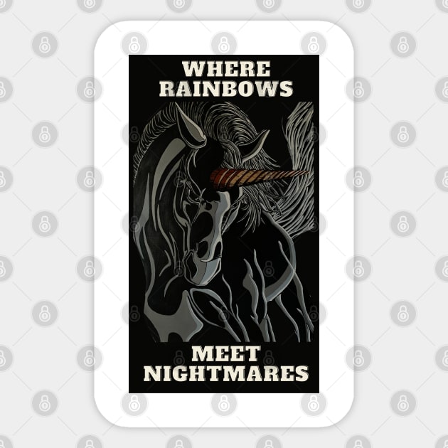 Where rainbows meet nightmares Sticker by Darin Pound